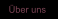 Über uns